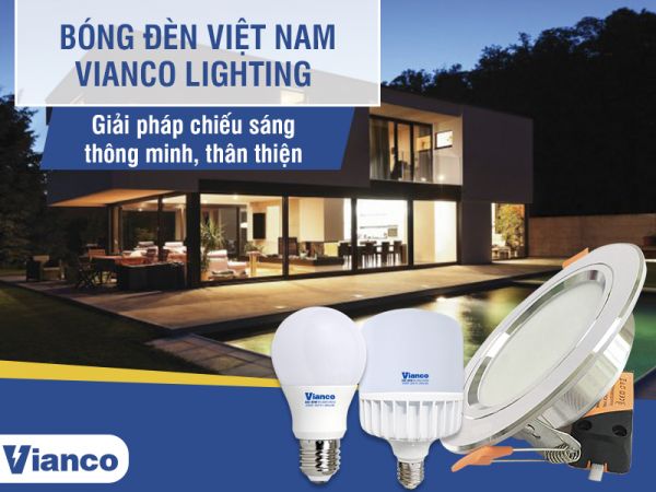 Đánh giá bóng đèn Việt Nam chất lượng dựa vào tiêu chí nào?