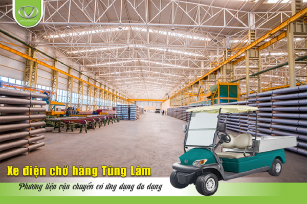 Xe điện chở hàng Tùng Lâm có thể ứng dụng trong môi trường nào?