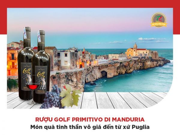 Rượu Golf Primitivo di Manduria - Chai vang được lòng các quý ông thành đạt trên sân golf