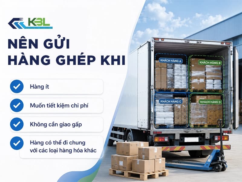Nên chọn vận chuyển hàng ghép hay nguyên chuyến?