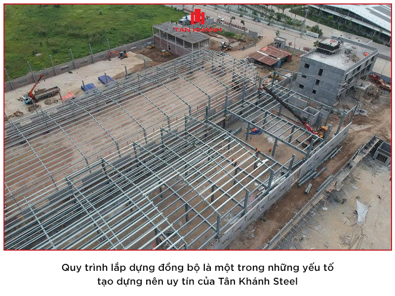 Tân Khánh Steel - Chuyên lắp dựng nhà xưởng tiền chế đáng tin cậy tại Việt Nam
